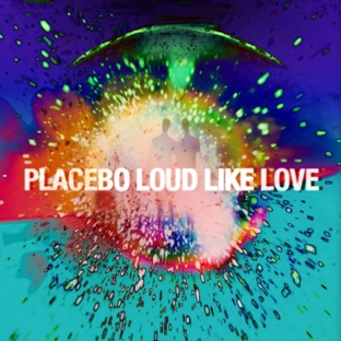 pochette placebo-loud-like-love